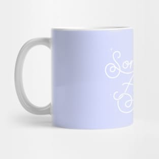 Something About Her Calligraphy - White Mug